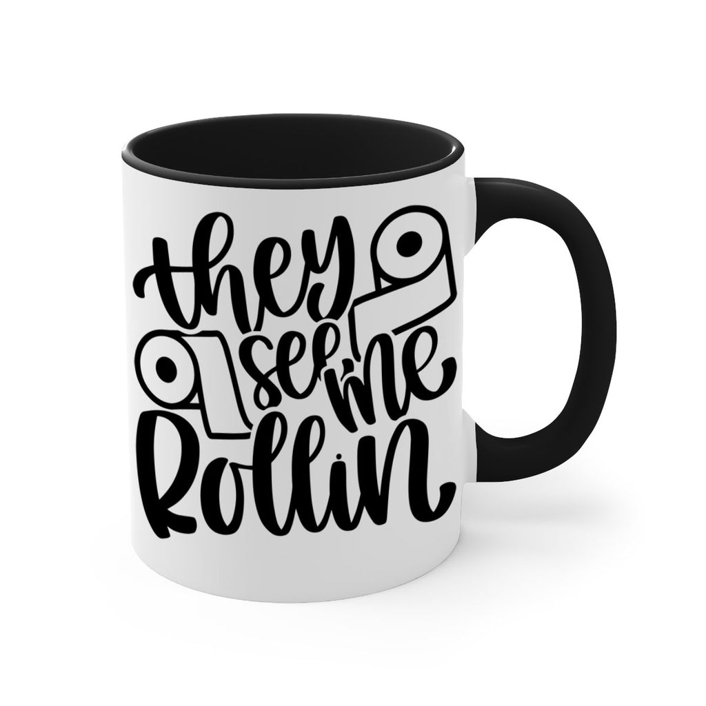they see me rollin 10#- bathroom-Mug / Coffee Cup
