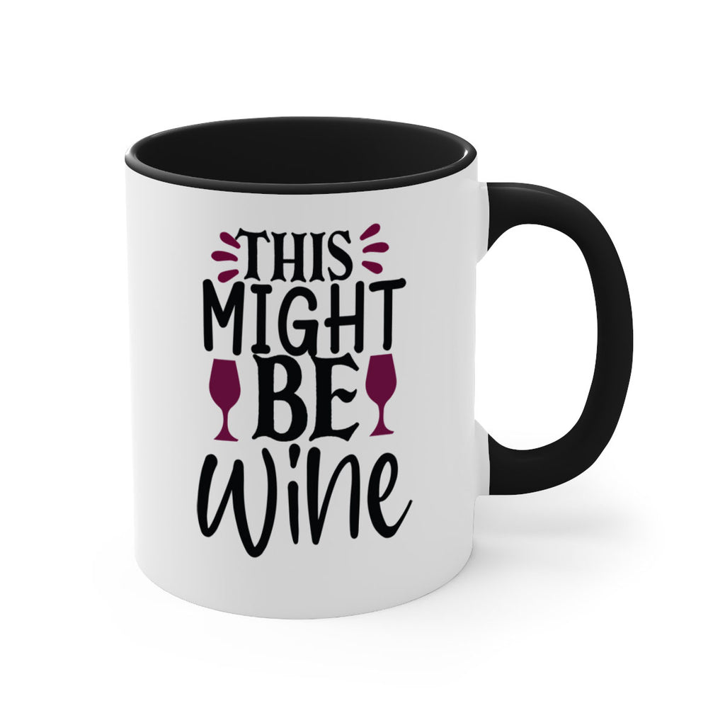 this might be wine 152#- wine-Mug / Coffee Cup