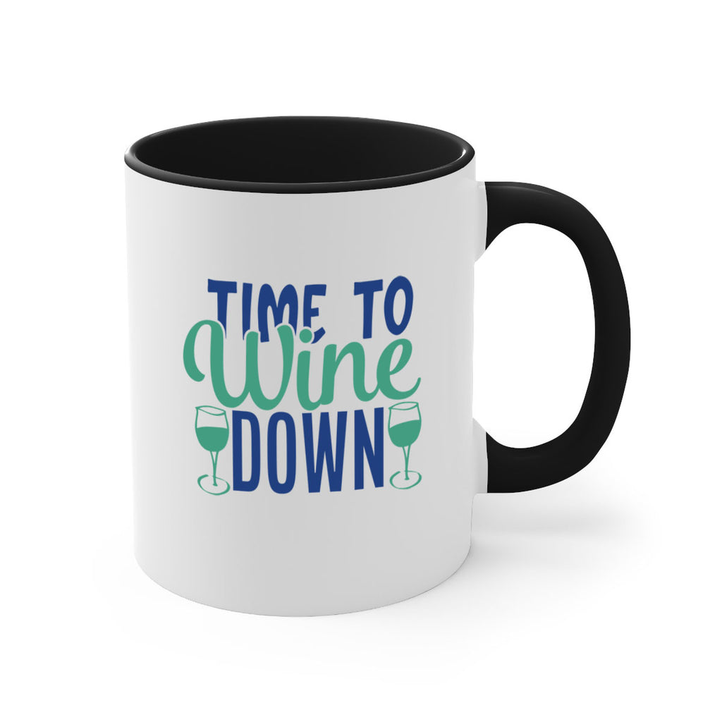 time to wine down 150#- wine-Mug / Coffee Cup