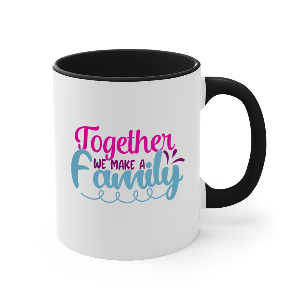 together we make a family 15#- Family-Mug / Coffee Cup