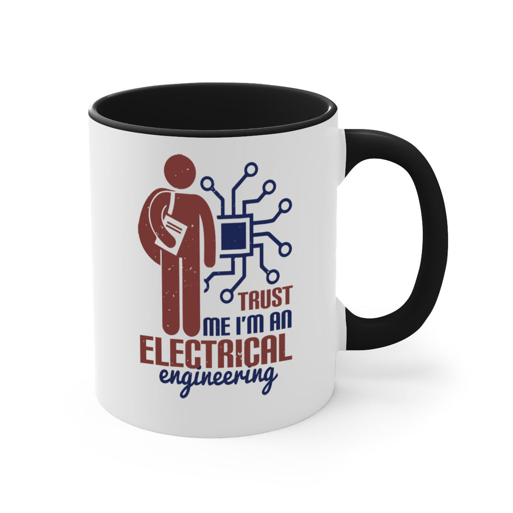 trust me Im an electrical engineering Style 34#- engineer-Mug / Coffee Cup