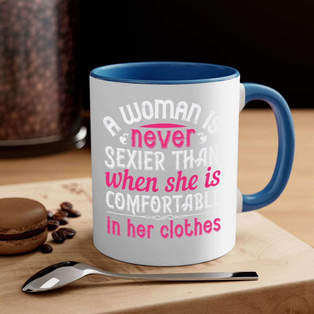 A woman is never sexier than when she is comfortable in her clothes Style 44#- aunt-Mug / Coffee Cup