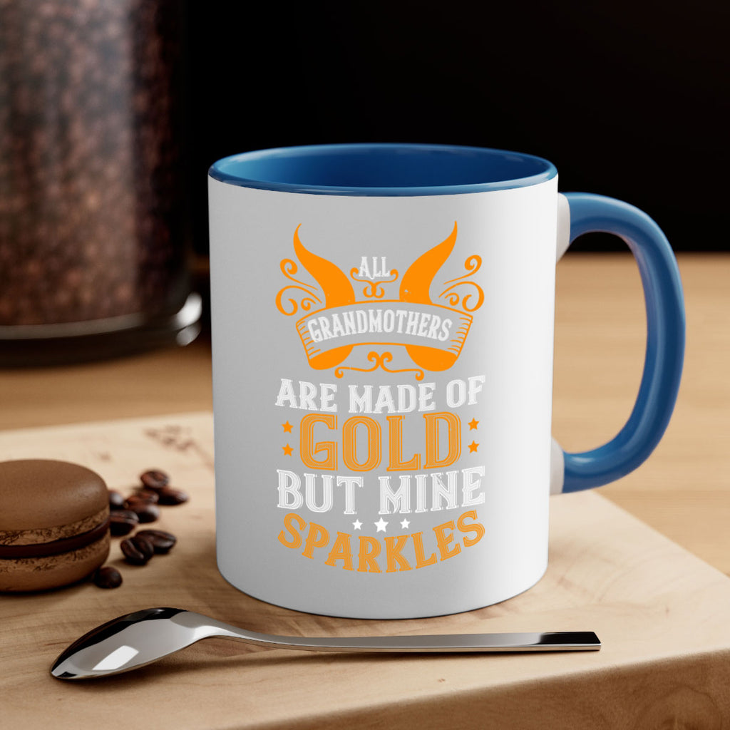 All grandmothers are made of gold but mine sparkles 93#- grandma-Mug / Coffee Cup