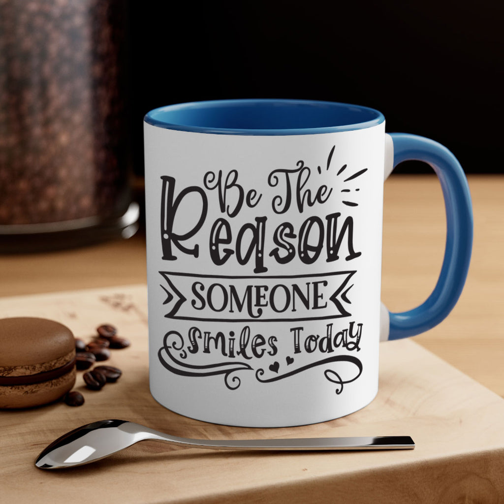 Be The Reason Someone Smiles Today Style 140#- motivation-Mug / Coffee Cup