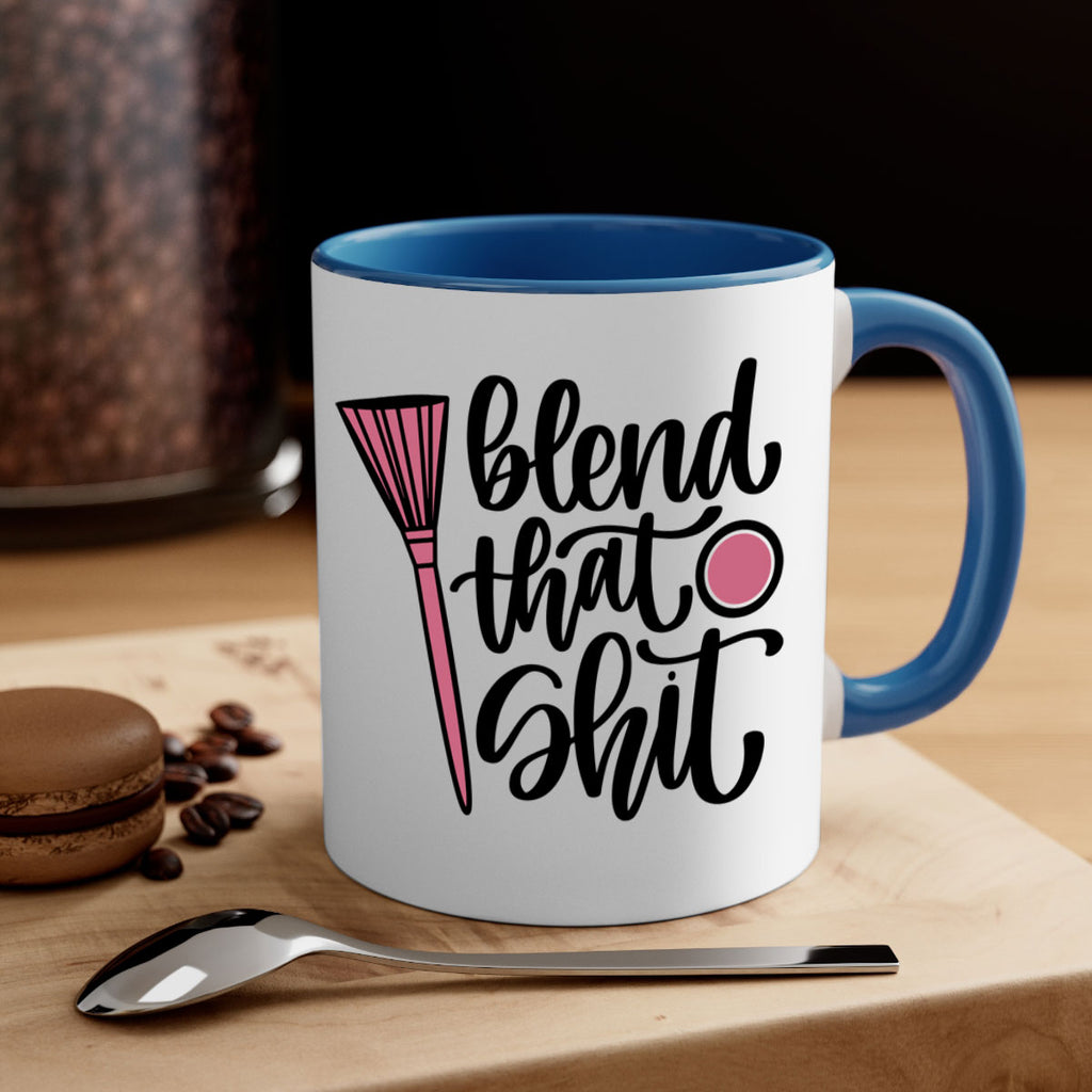 Blend That Shit Style 131#- makeup-Mug / Coffee Cup