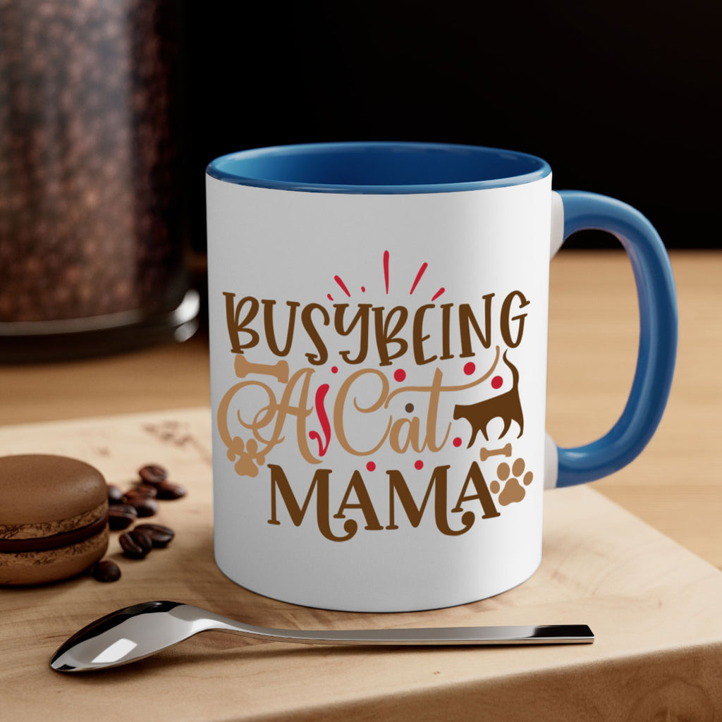 Busy Being A Cat Mama Style 3#- cat-Mug / Coffee Cup