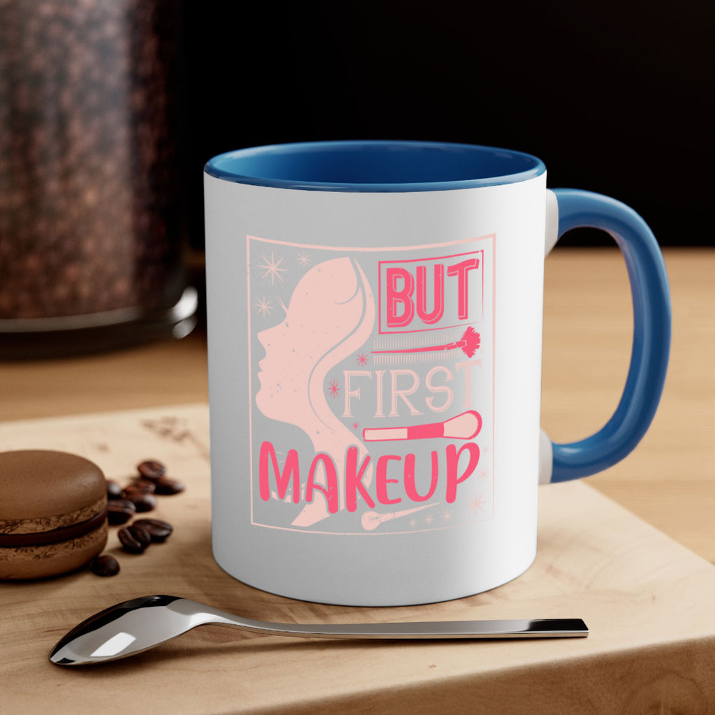 But first makeup Style 260#- makeup-Mug / Coffee Cup