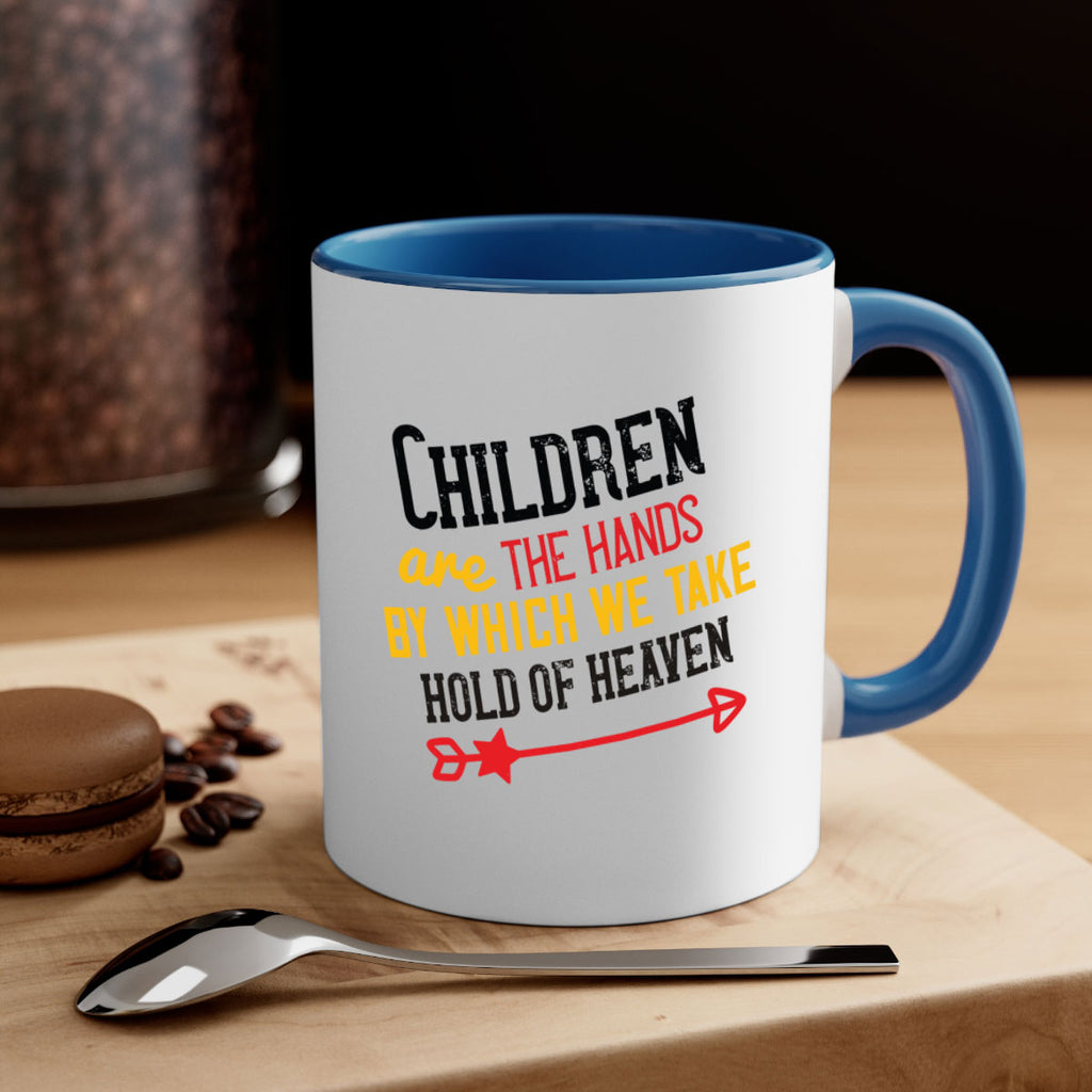 Children are the hands by which we take hold of heaven Style 48#- kids-Mug / Coffee Cup