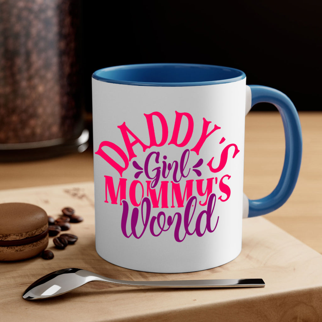 Daddys Girl Mommys World Style 268#- baby2-Mug / Coffee Cup