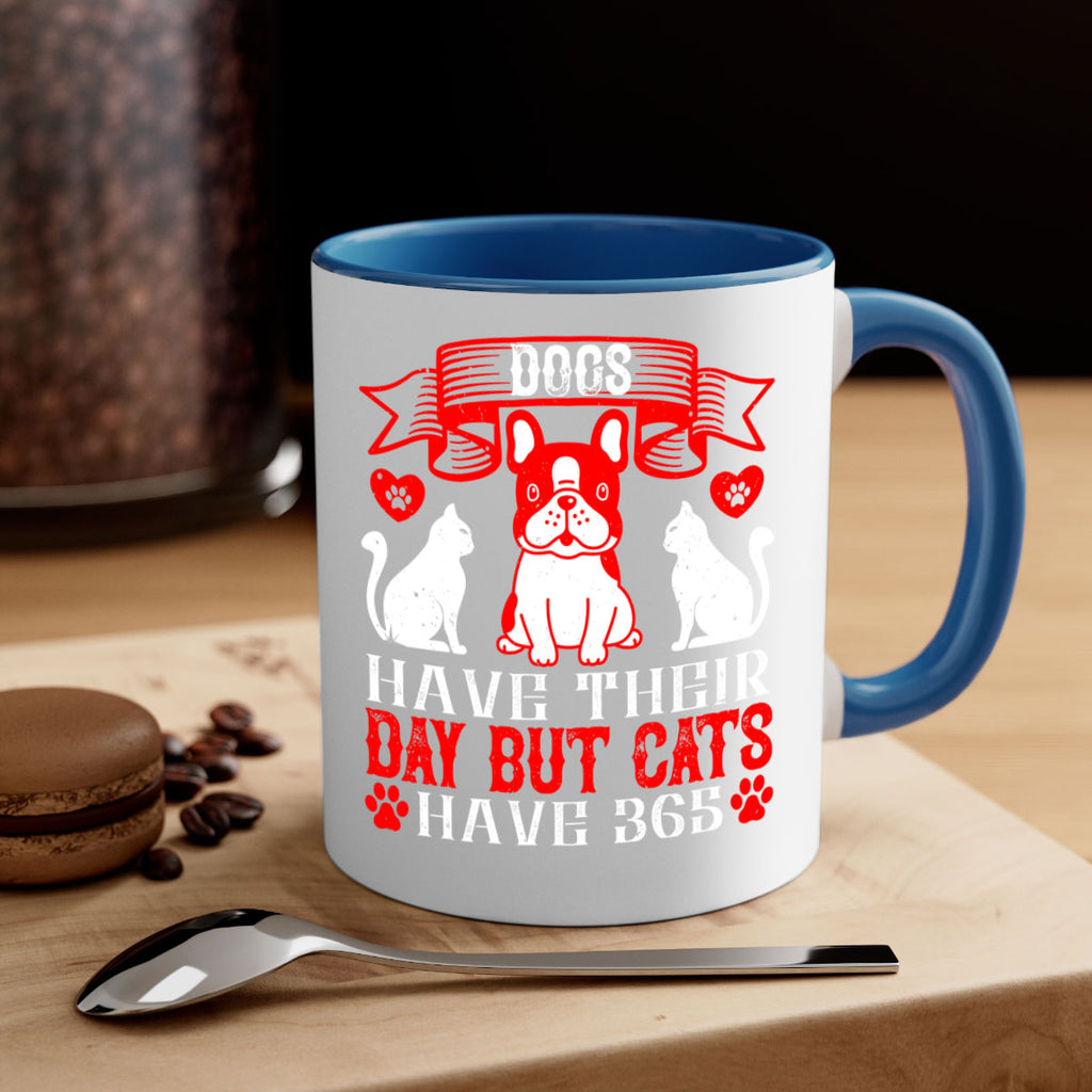 Dogs have their day but cats have Style 214#- Dog-Mug / Coffee Cup