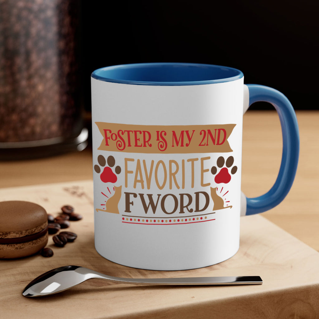 Foster is My nd Favorite FWord Style 11#- cat-Mug / Coffee Cup