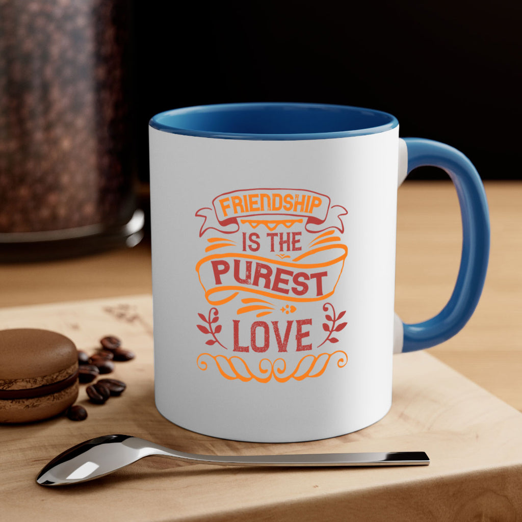 Friendship is the purest love Style 87#- best friend-Mug / Coffee Cup