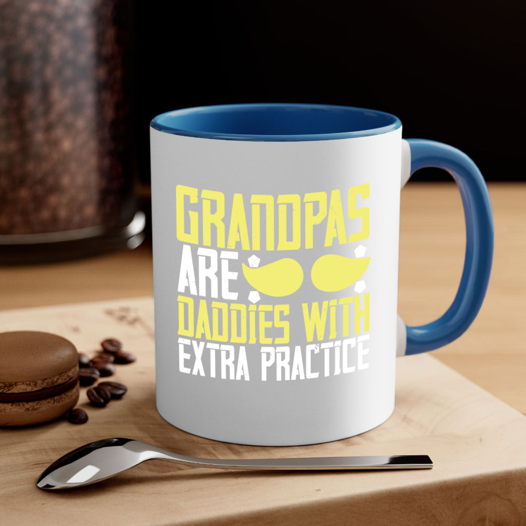 Grandpas are daddies with extra practice 99#- grandpa-Mug / Coffee Cup