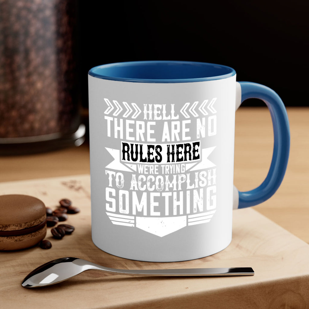 Hell there are no rules here Were trying to accomplish something Style 38#- Architect-Mug / Coffee Cup