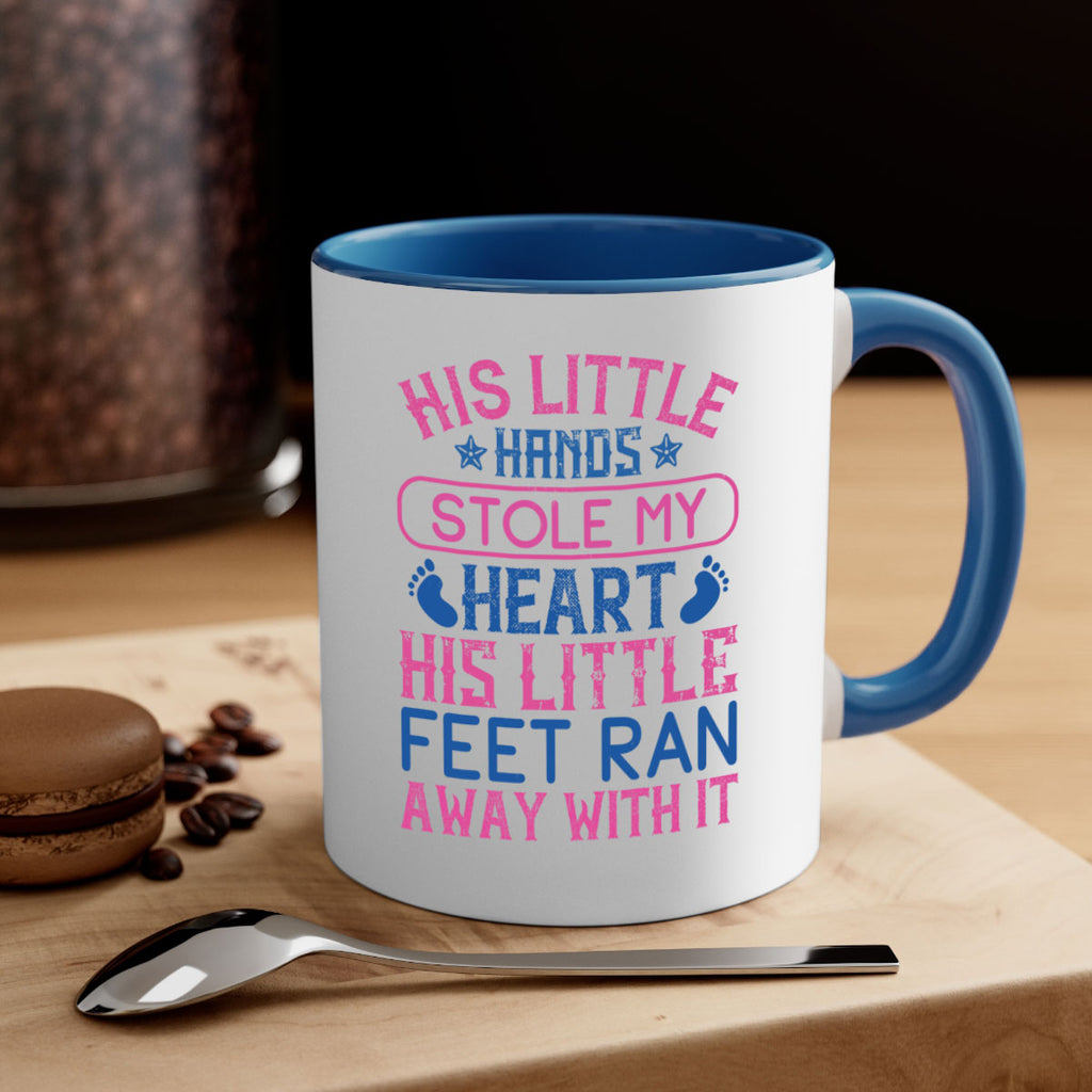 His little hands stole my heart His little feet ran away with it Style 120#- baby2-Mug / Coffee Cup