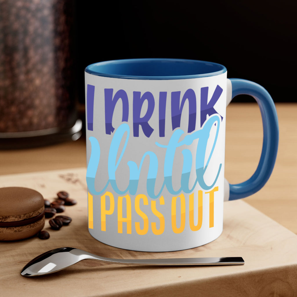 I Drink Until I Pass Out Style 258#- baby2-Mug / Coffee Cup