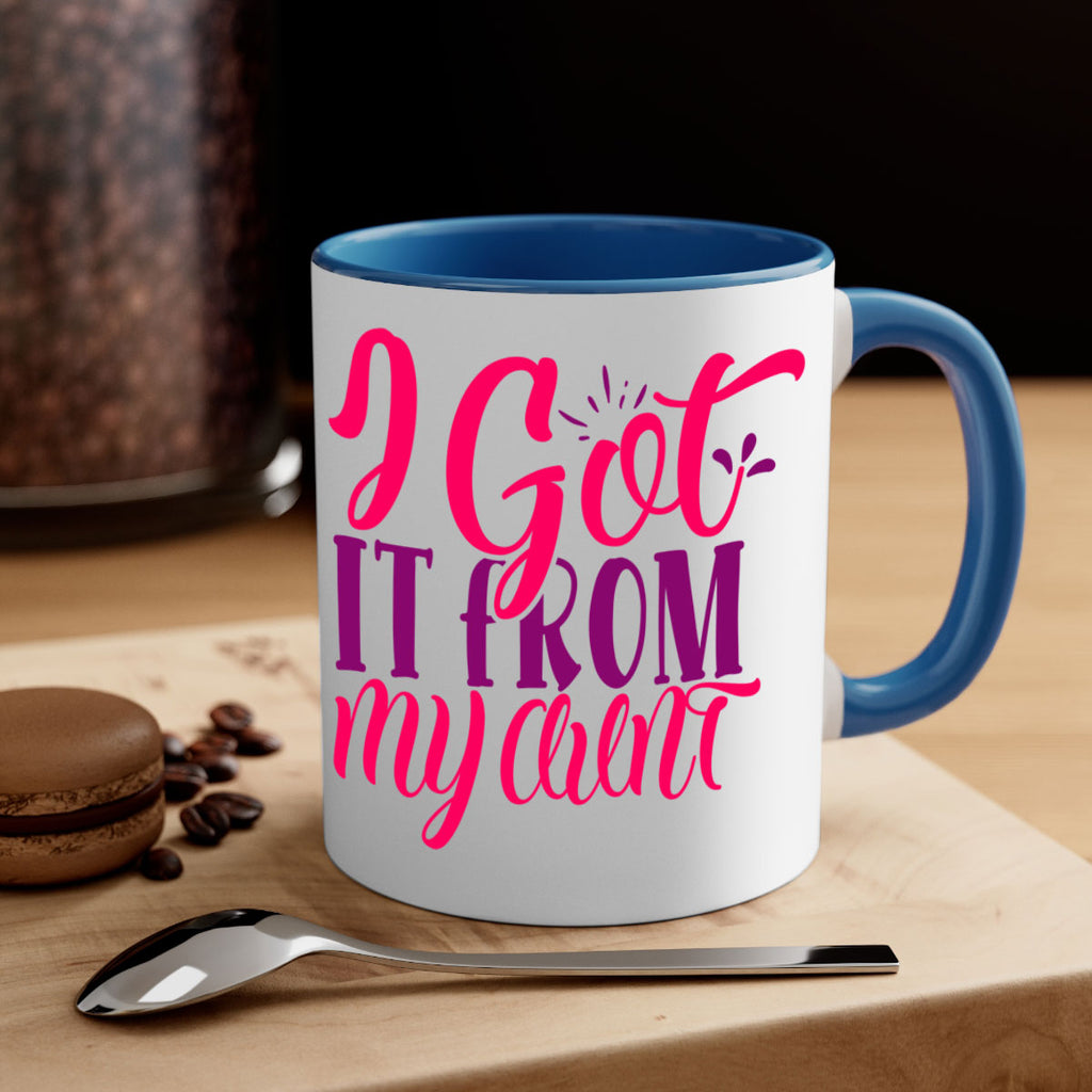 I Got It From My Aunt Style 256#- baby2-Mug / Coffee Cup