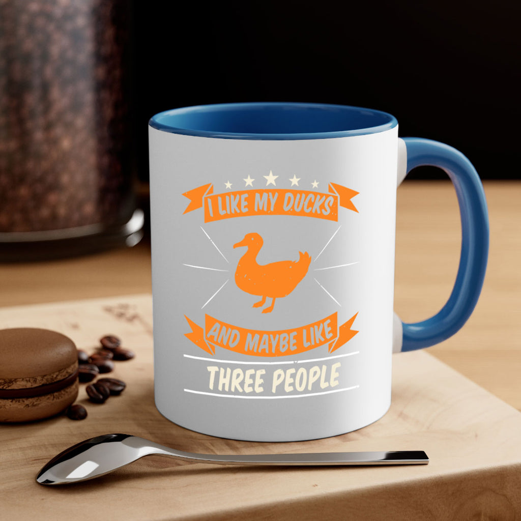 I like my ducks and maybe like three people Style 42#- duck-Mug / Coffee Cup