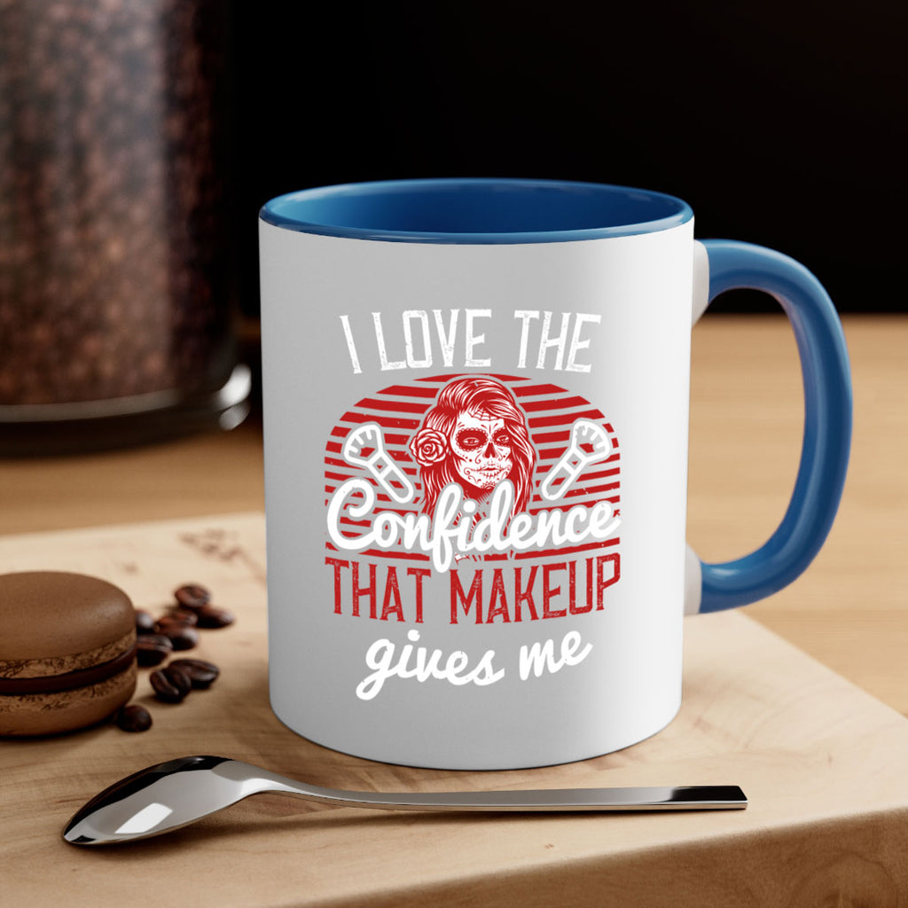 I love the confidence that makeup gives me Style 208#- makeup-Mug / Coffee Cup