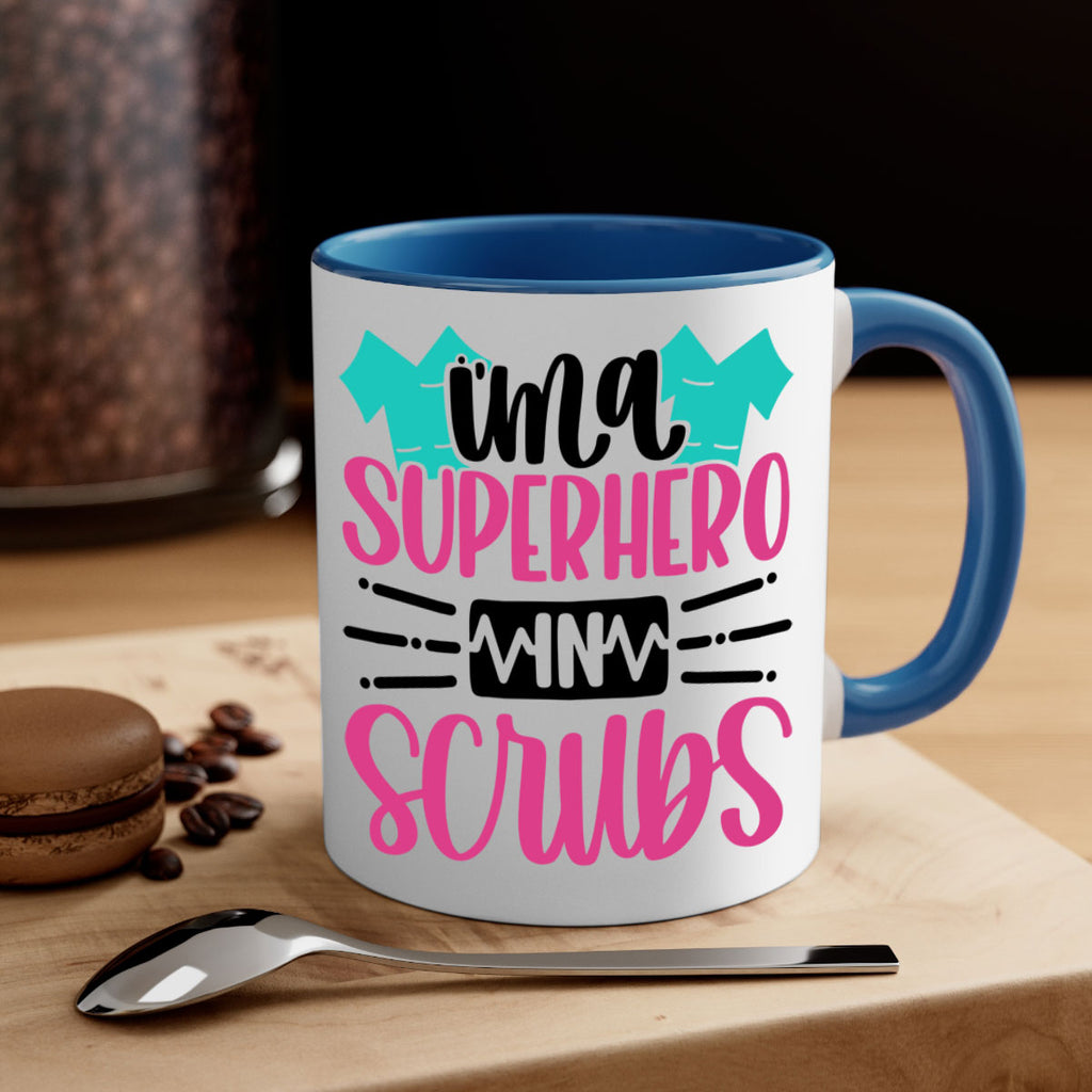 Im A Superhero In Scrubs Style Style 153#- nurse-Mug / Coffee Cup