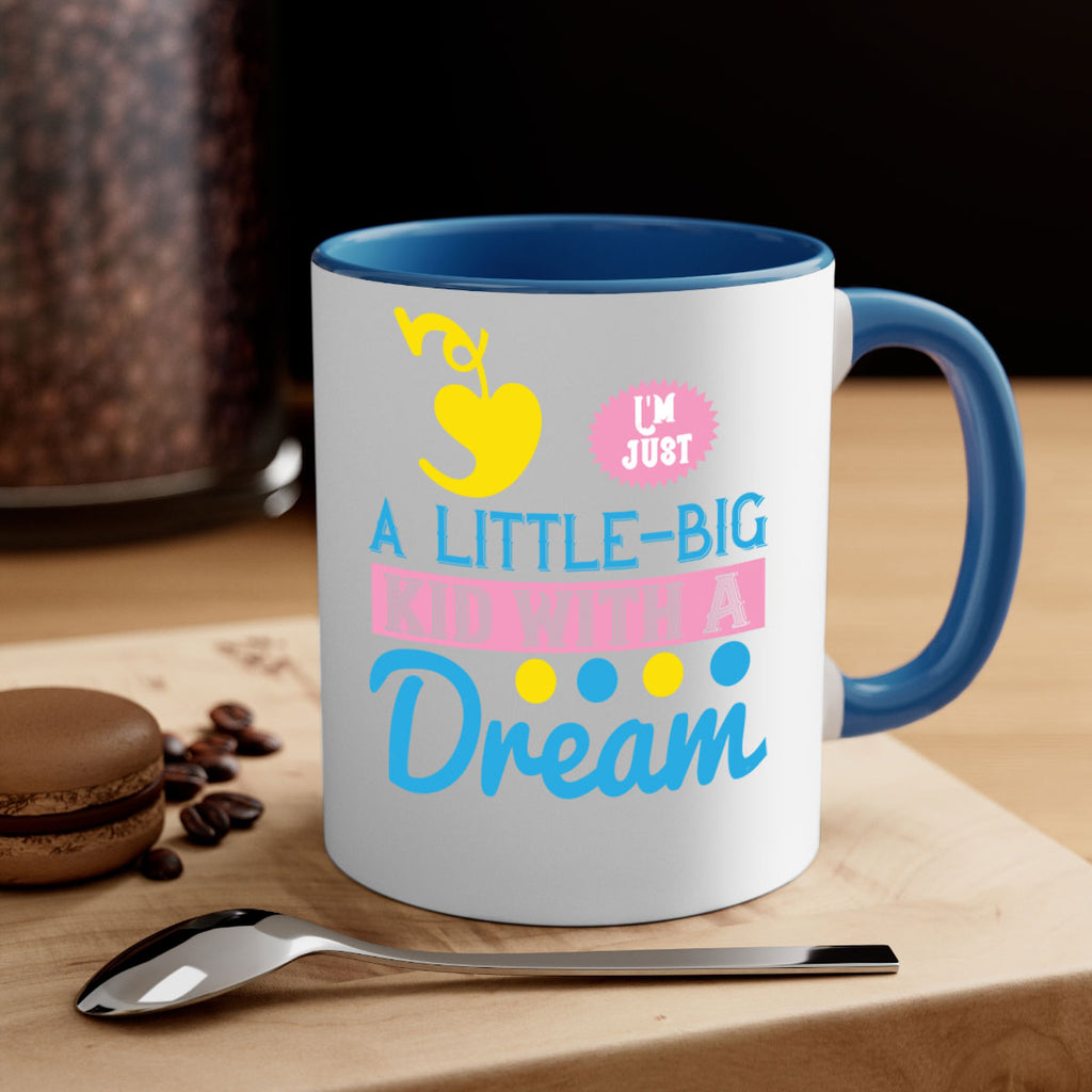 Im just a littlebig kid with a dream Style 31#- kids-Mug / Coffee Cup