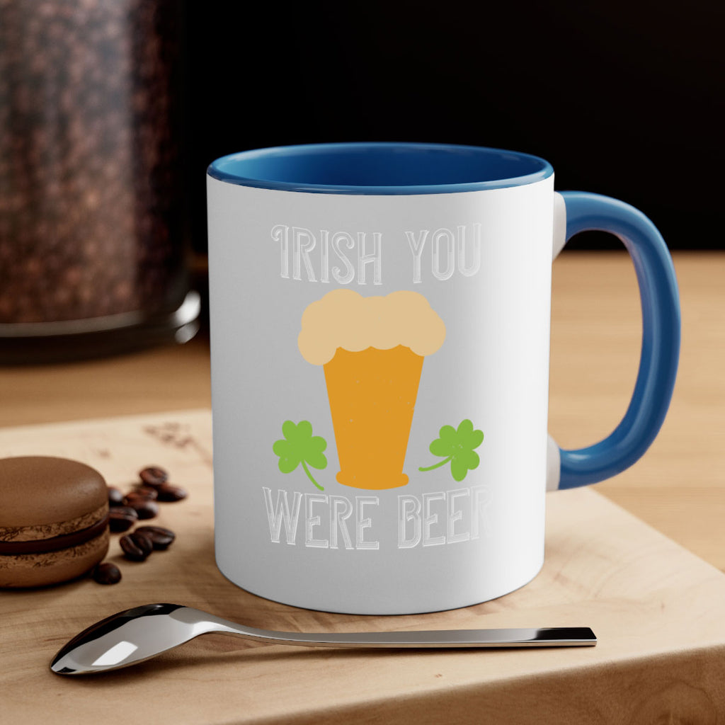 Irish you were beer Style 131#- St Patricks Day-Mug / Coffee Cup