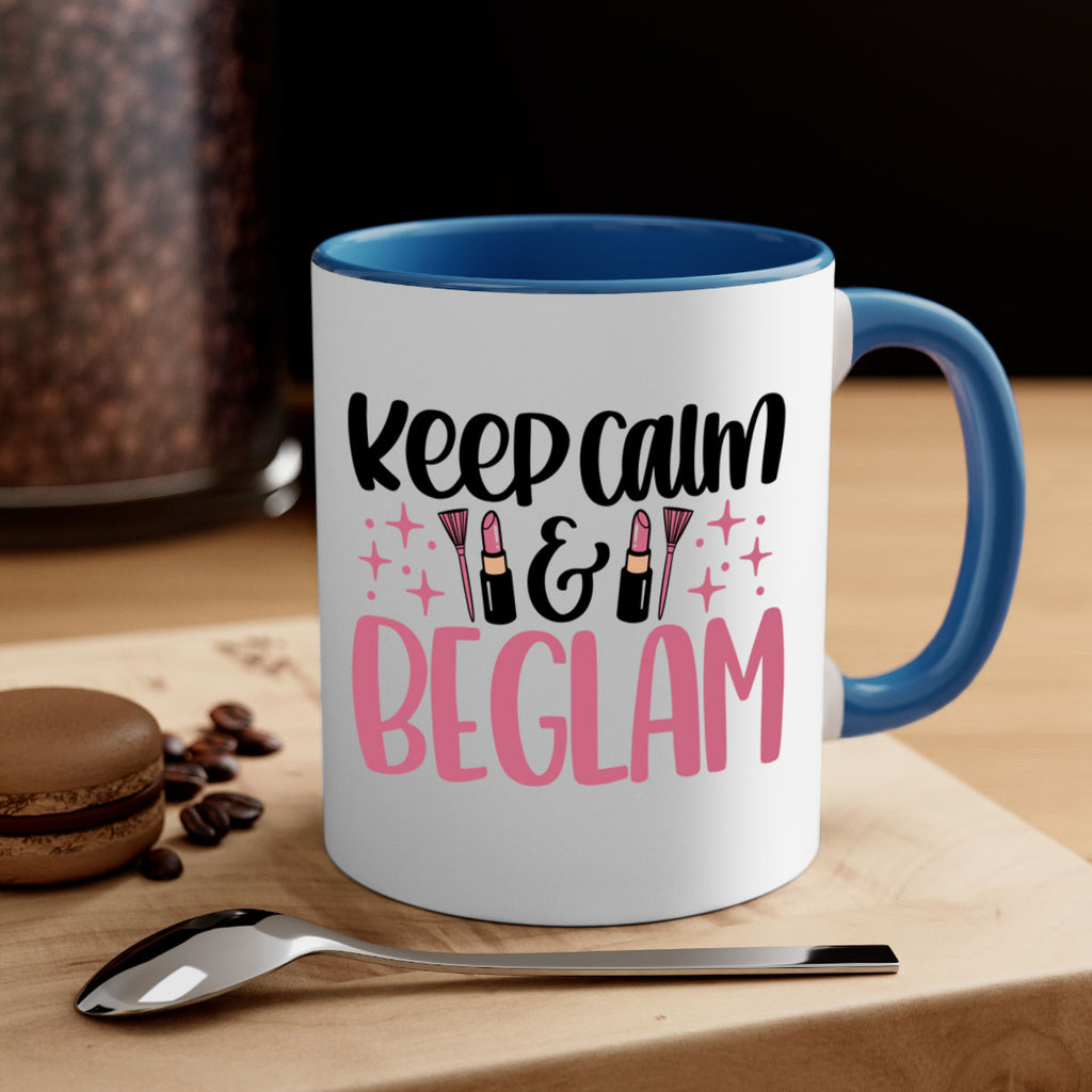 Keep Calm Be Glam Style 74#- makeup-Mug / Coffee Cup