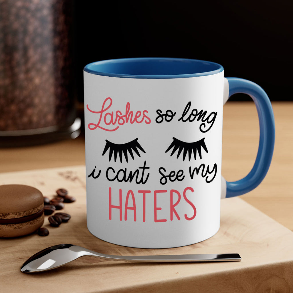 Lashes so Long I Cant See my Haters Style 64#- makeup-Mug / Coffee Cup