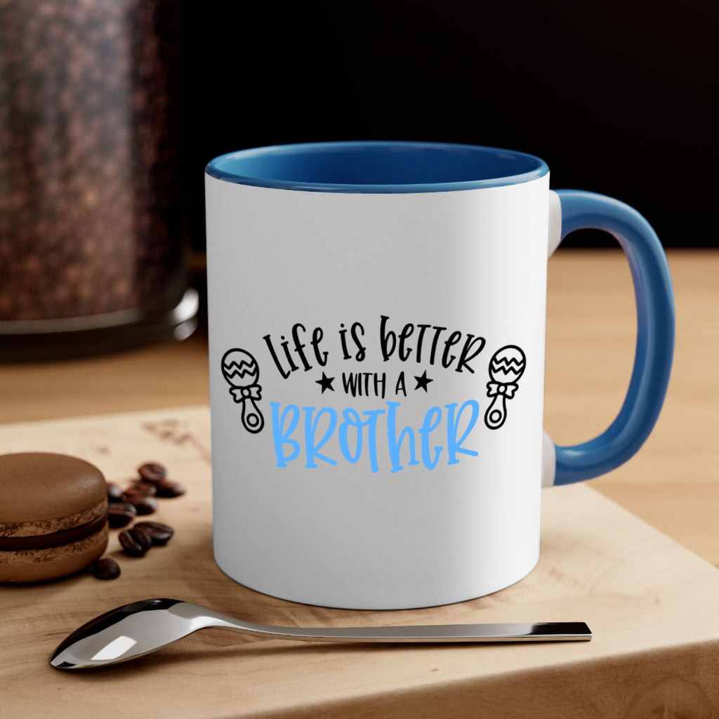 Life Is Better With A Brother Style 72#- baby2-Mug / Coffee Cup