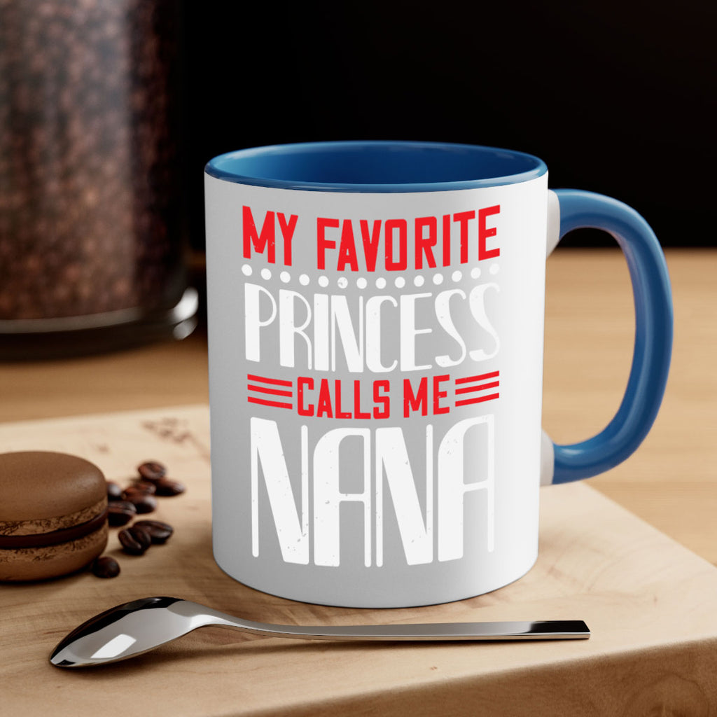 MY FAVORITE PRINCESS CALLME NANA 103#- grandma-Mug / Coffee Cup