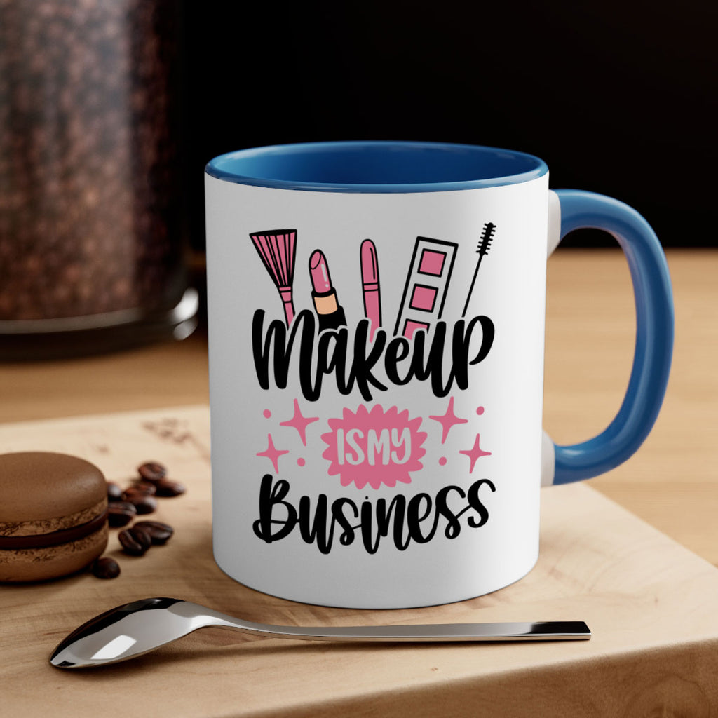 Makeup Is My business Style 46#- makeup-Mug / Coffee Cup