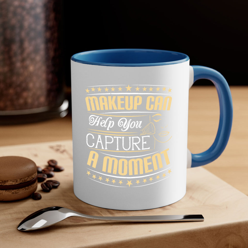 Makeup can help you capture a moment Style 195#- makeup-Mug / Coffee Cup