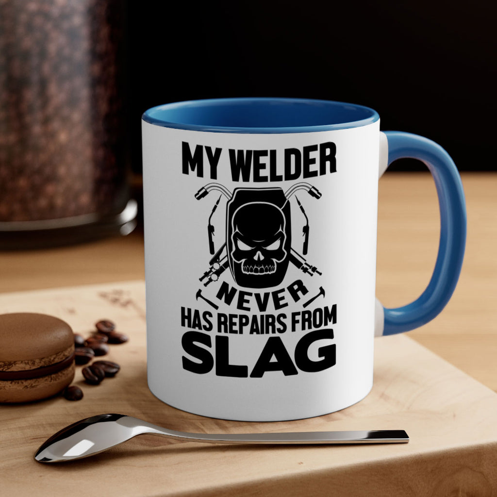 My welder never Style 7#- welder-Mug / Coffee Cup