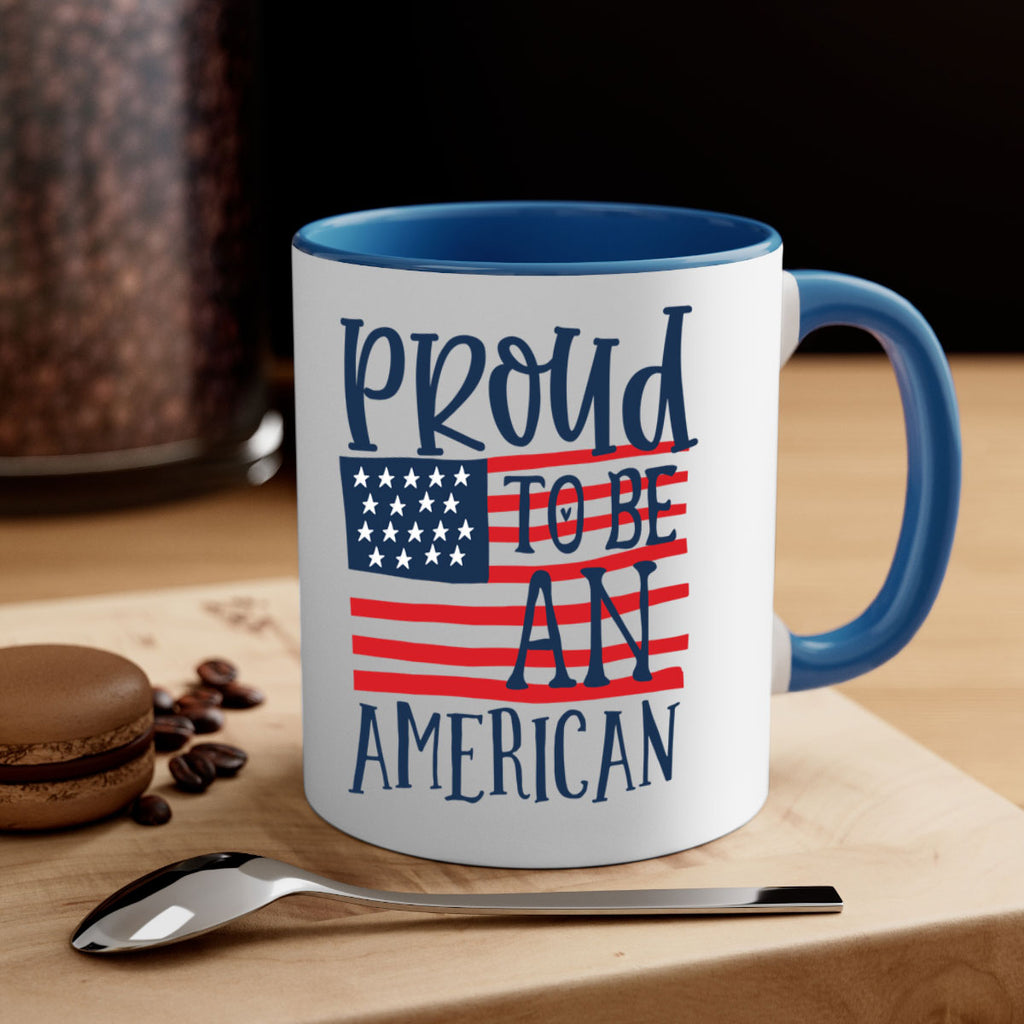 Proud to be an american Style 5#- 4th Of July-Mug / Coffee Cup