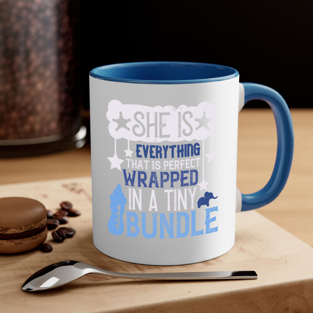 She is everything that is perfect wrapped in a tiny bundle Style 10#- baby2-Mug / Coffee Cup