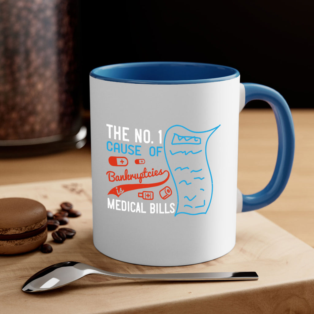 The No cause of bankruptcies is medical bills Style 21#- medical-Mug / Coffee Cup
