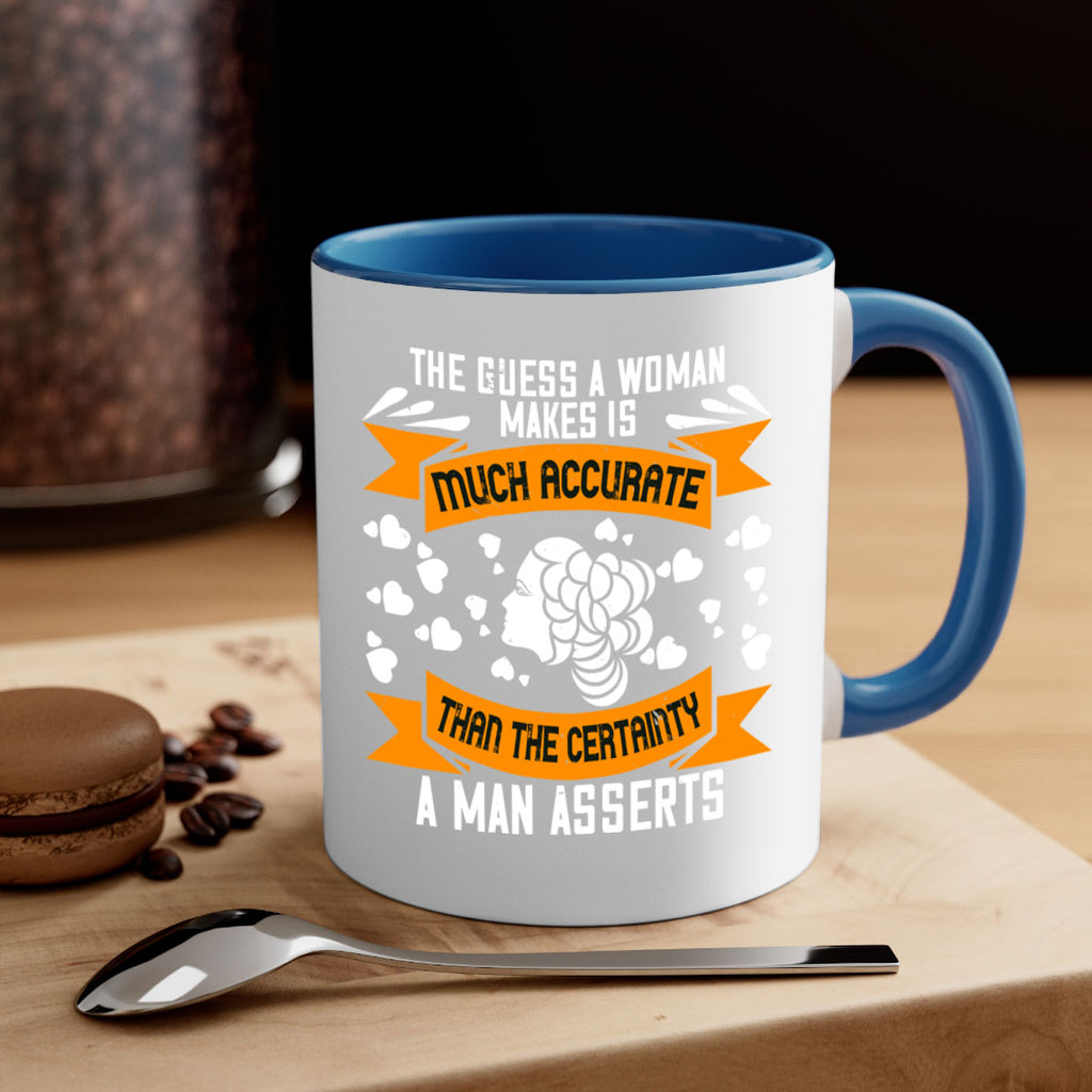 The guess a woman makes is much accurate Style 31#- World Health-Mug / Coffee Cup