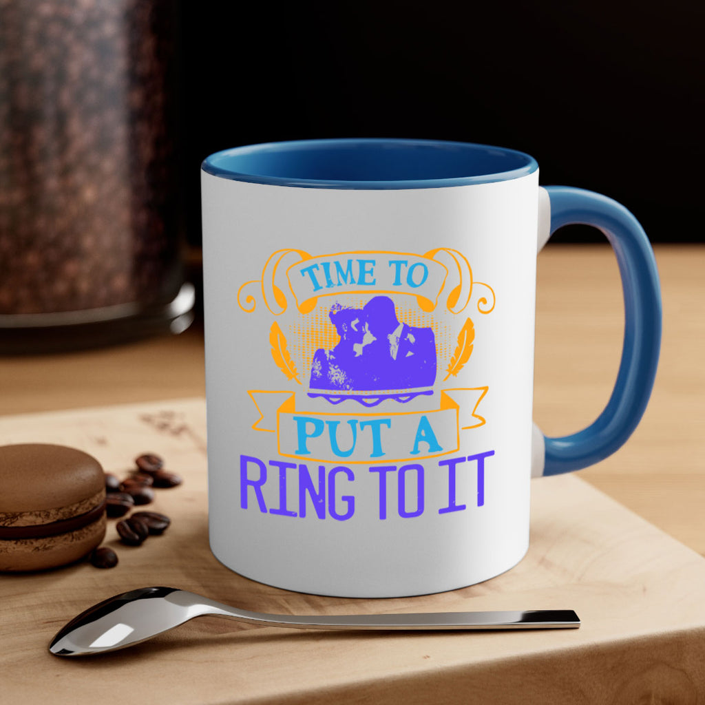 Time to really put a ring to it 14#- bride-Mug / Coffee Cup