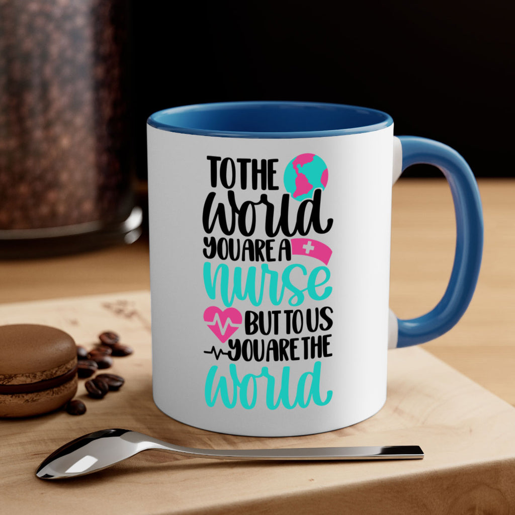 To The World You Style Style 16#- nurse-Mug / Coffee Cup