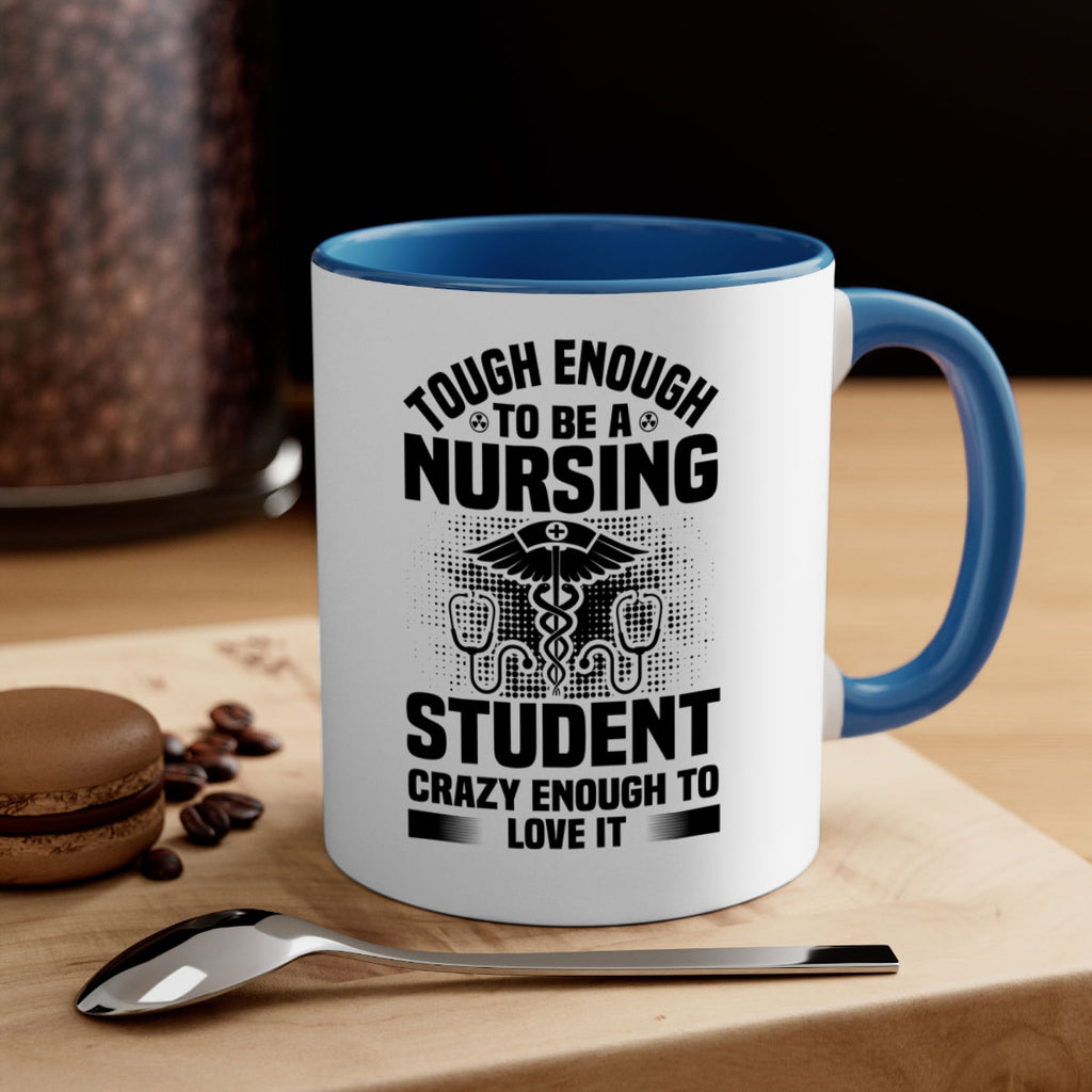 Tough enough Style 231#- nurse-Mug / Coffee Cup