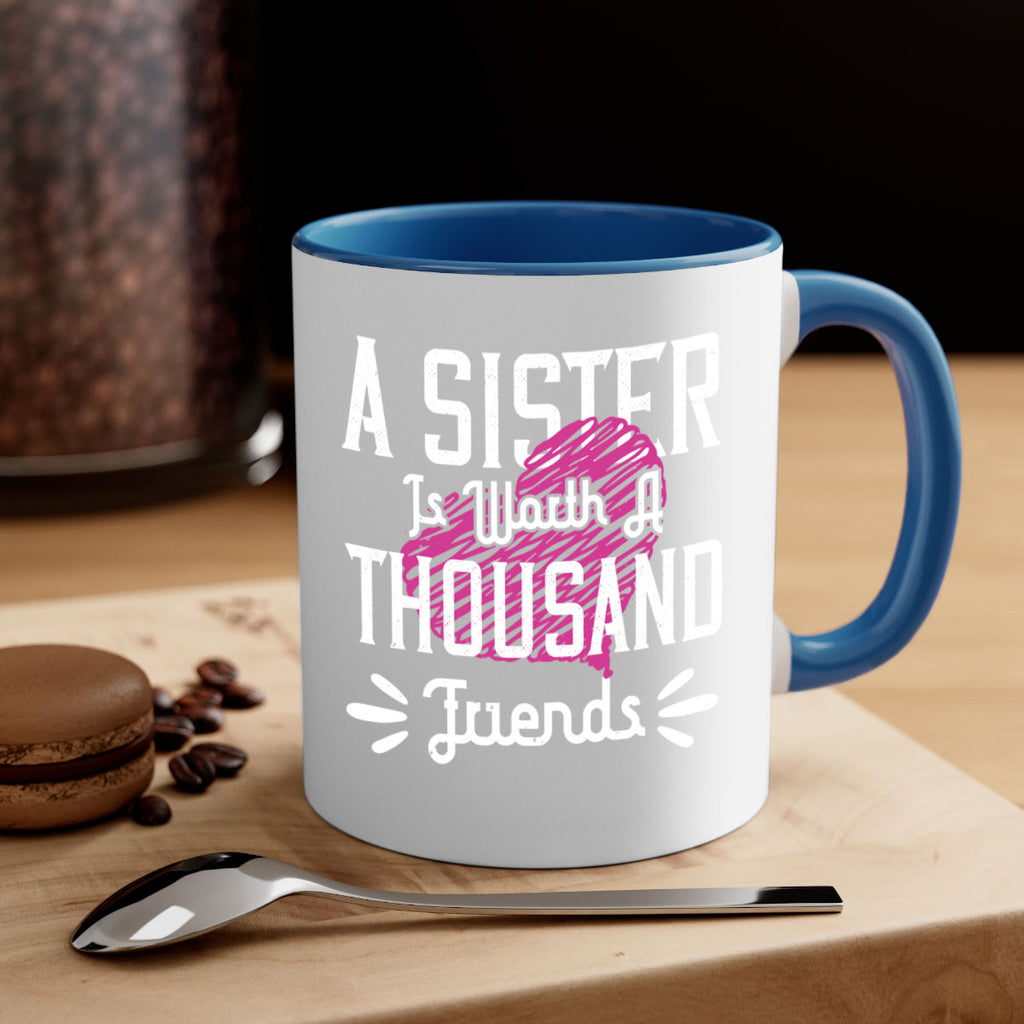 a sister is worth a thousand friends 45#- sister-Mug / Coffee Cup