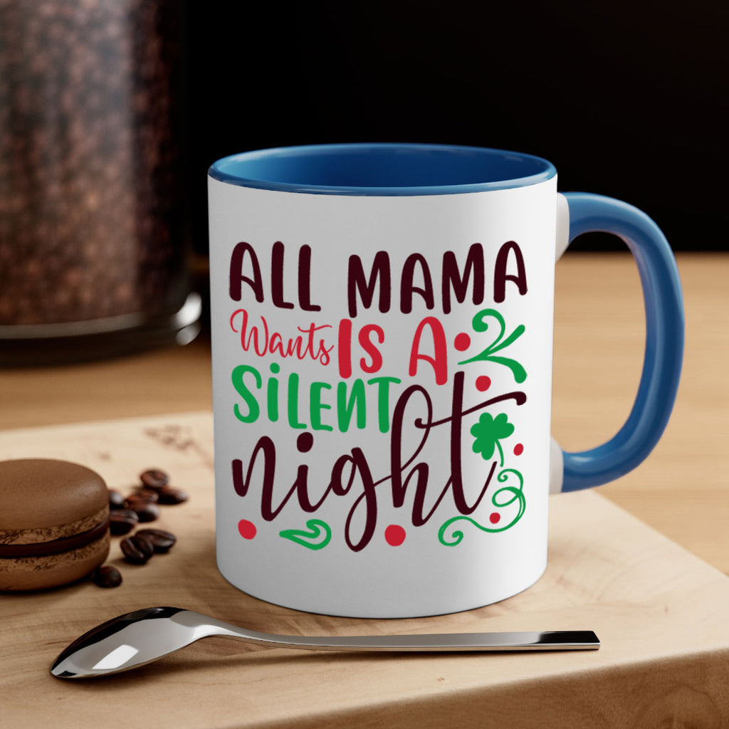 all mama went is a silent night 306#- christmas-Mug / Coffee Cup