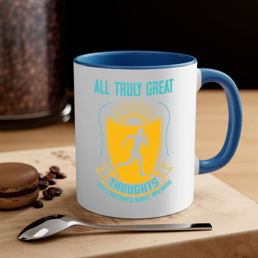 all truly great thoughts are 49#- running-Mug / Coffee Cup