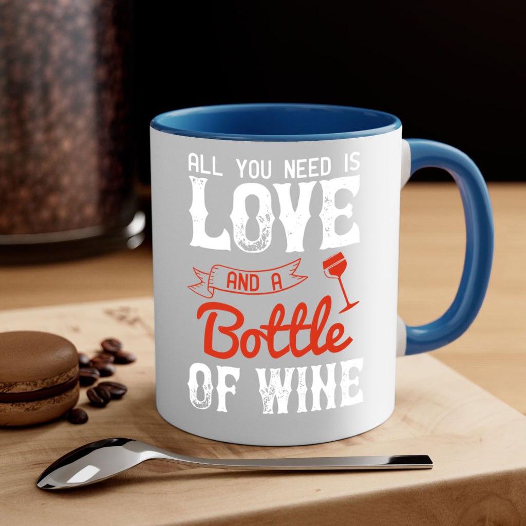 all you need is love and a bottle of wine 125#- wine-Mug / Coffee Cup