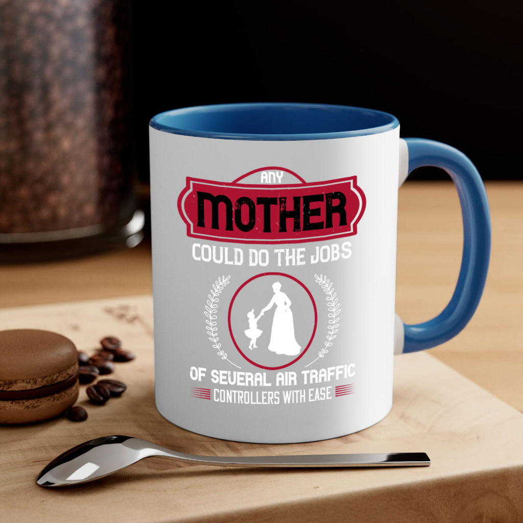 any mother could do 90#- mothers day-Mug / Coffee Cup