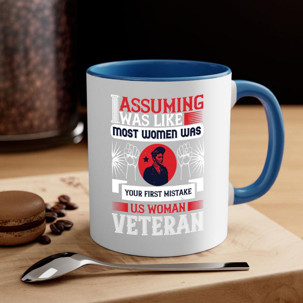 assuming i was like most women was your first misktake us women veteran 72#- veterns day-Mug / Coffee Cup