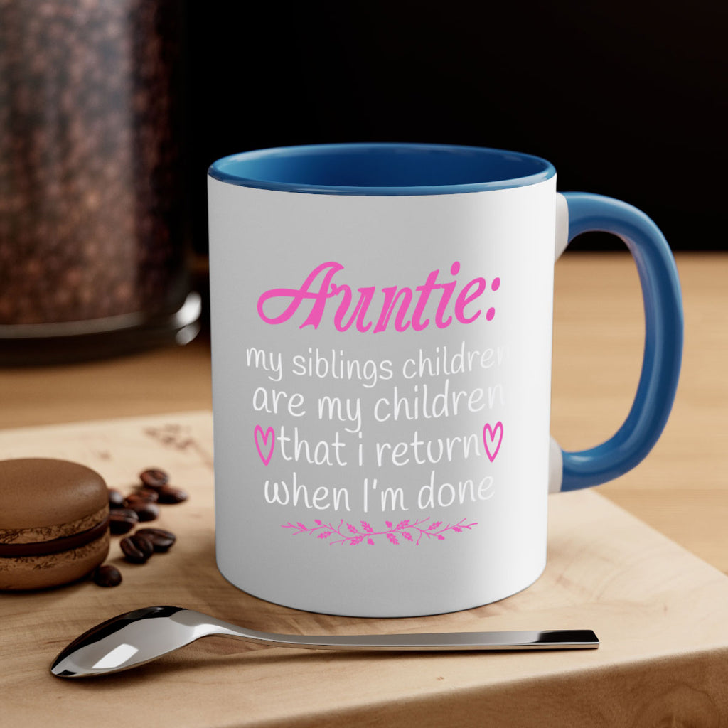 auntie my siblings children are my children that i return when I’m done Style 68#- aunt-Mug / Coffee Cup