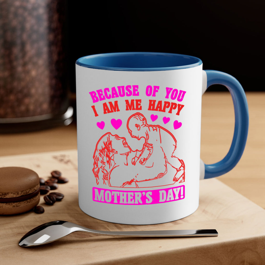 because of you i am me 89#- mothers day-Mug / Coffee Cup