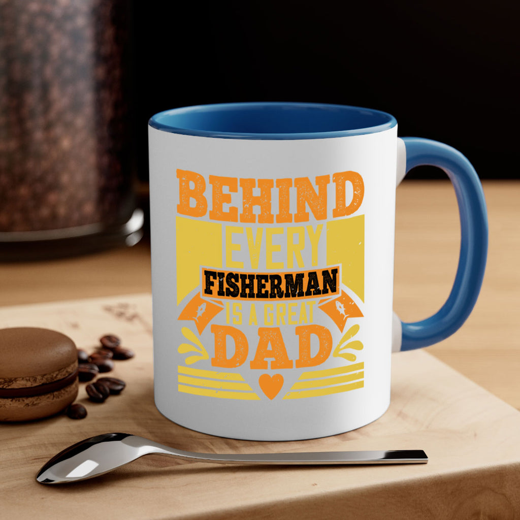 behind every fisherman is a great dad 232#- fathers day-Mug / Coffee Cup