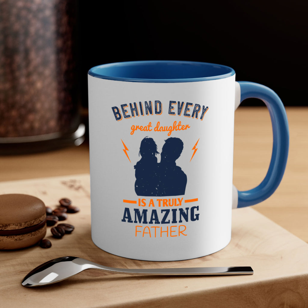 behind every great daughter 254#- fathers day-Mug / Coffee Cup